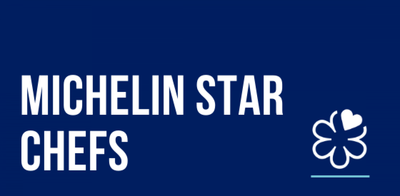 Michelin Star Chefs